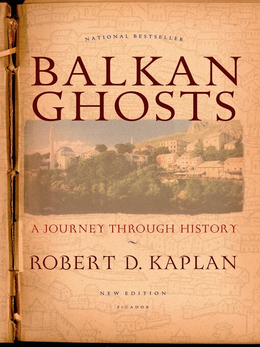 Title details for Balkan Ghosts by Robert D. Kaplan - Available